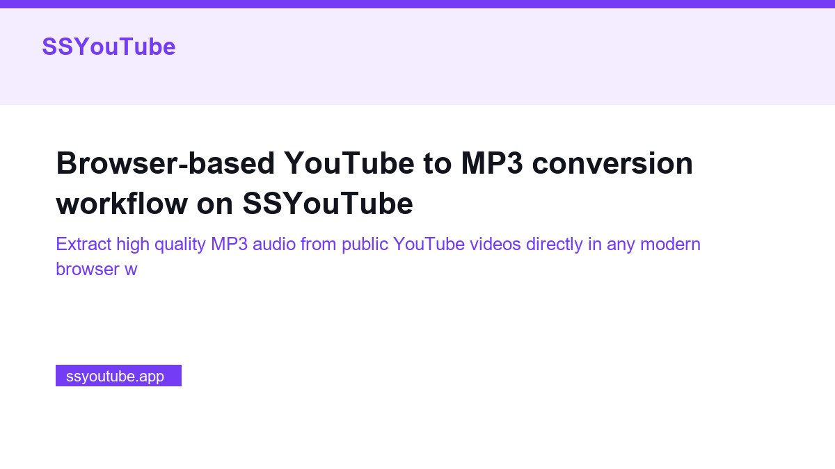 Browser-based YouTube to MP3 conversion workflow on SSYouTube